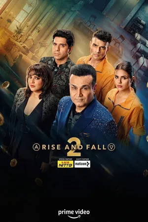 Rise and Fall 2026 Season 2 Hindi Audio WEB-DL 720p - 480p - 1080p [EP - 29 ADDED]